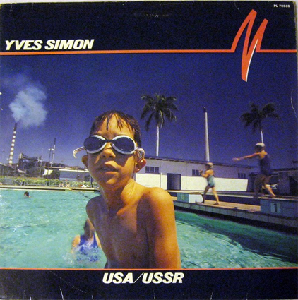 Yves SIMON Amazoniaque - USA / USSR